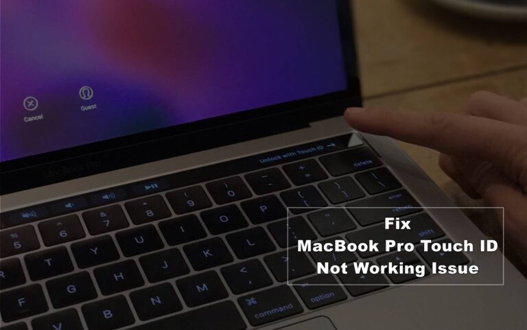 How To Fix MacBook Pro Touch ID Not Working?