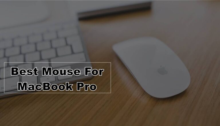Best Mouse For MacBook Pro & Air in 2024