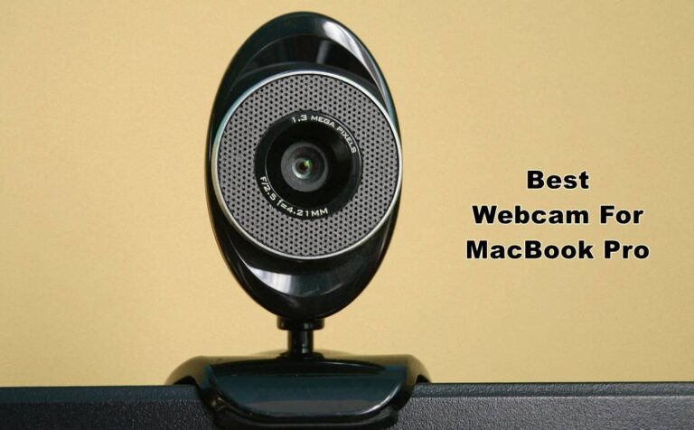 5 Best Webcam For MacBook Pro in 2024