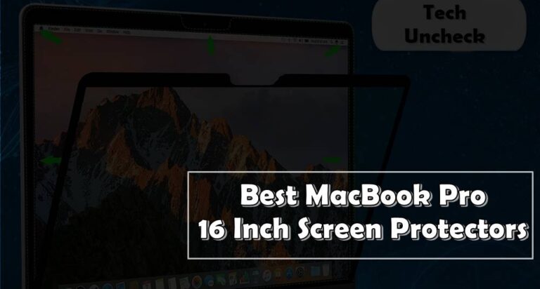 Best MacBook Pro 16 Inch Screen Protectors in 2024