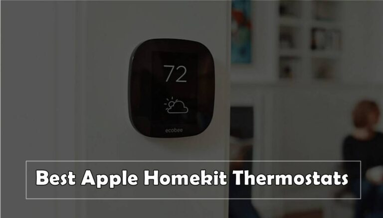 The Best Apple HomeKit Thermostats of 2024