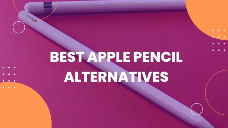 Best Apple Pencil Alternatives in 2024