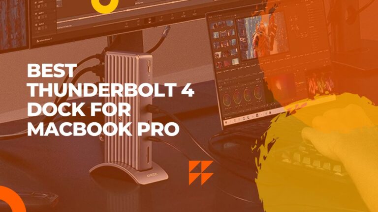 Best Thunderbolt 4 Dock & Hubs For MacBook Pro & Air