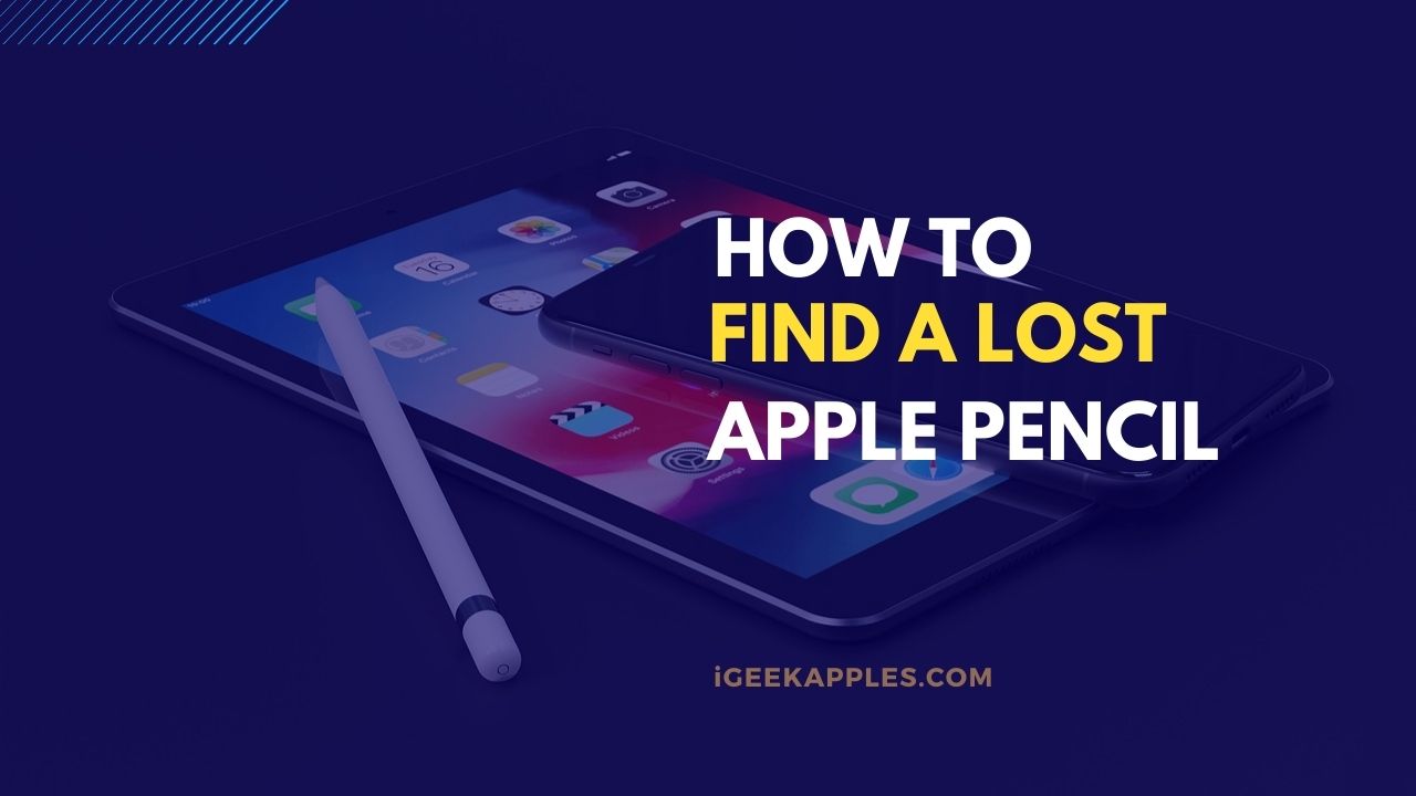 how to find a lost apple pencil
