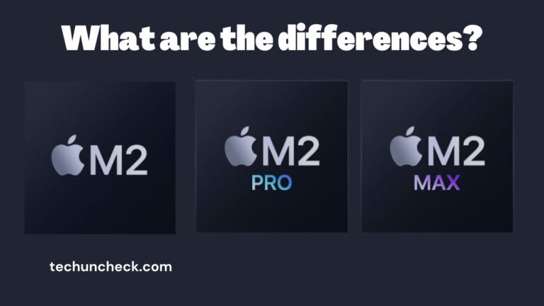 Apple M2 vs M2 Pro vs M2 Max: What are the Differences?