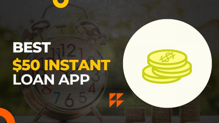 5 Best $50 Loan Instant Apps for Instant Money in 2024