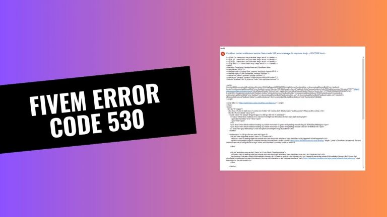 FiveM Error Code 530: How to Fix?