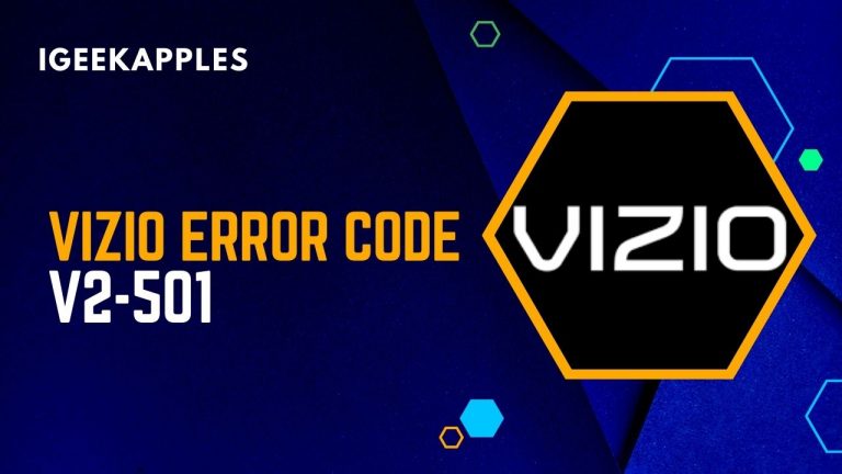 Vizio Error Code V2-501: Here’s How to Fix